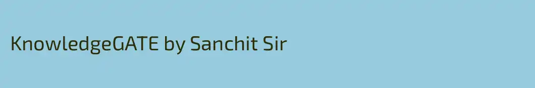 KnowledgeGATE by Sanchit Sir